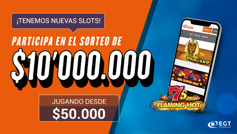 Gana una porción de 10,000,000 pesos colombianos con el bono especial EGT de Luckia Casino
